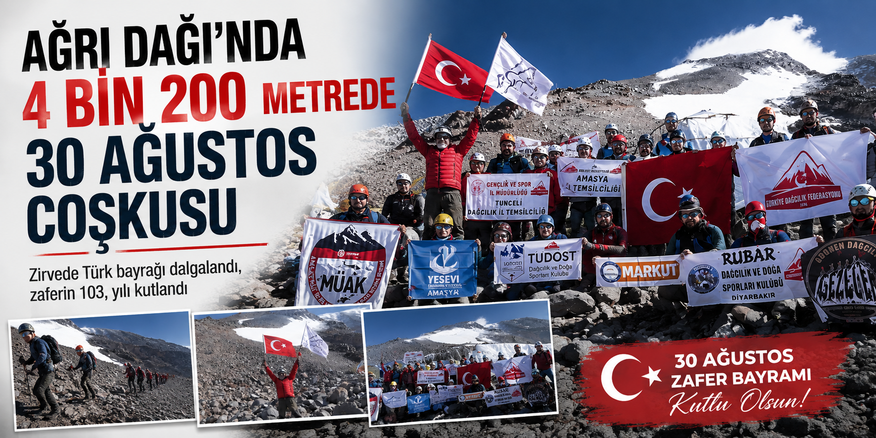Ağrı Dağı’nda 4 bin 200 metrede 30 Ağustos coşkusu