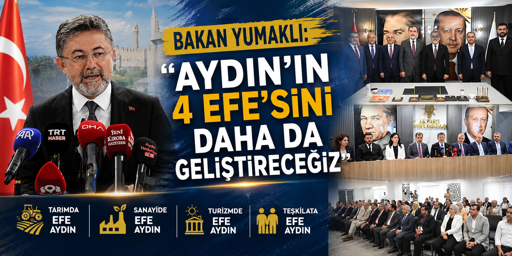 Bakan Yumaklı: “Aydın’ın 4 Efe’sini daha da geliştireceğiz”