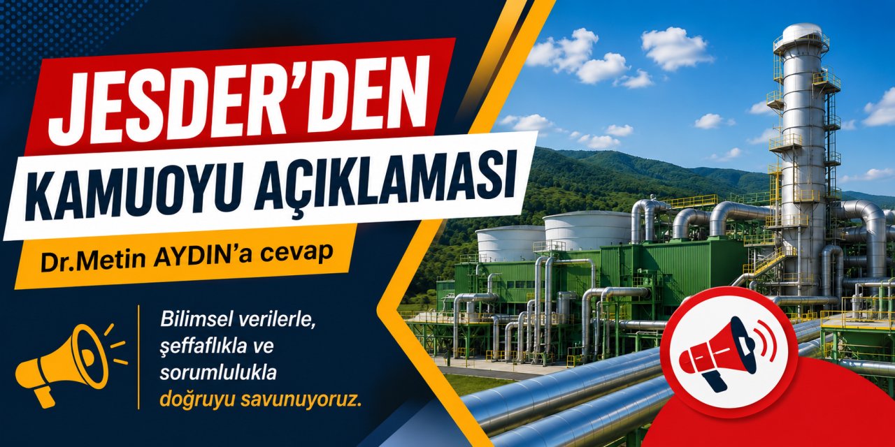 JESDER Kamuoyu Açıklaması ve Bilimsel/Teknik Değerlendirme Raporu