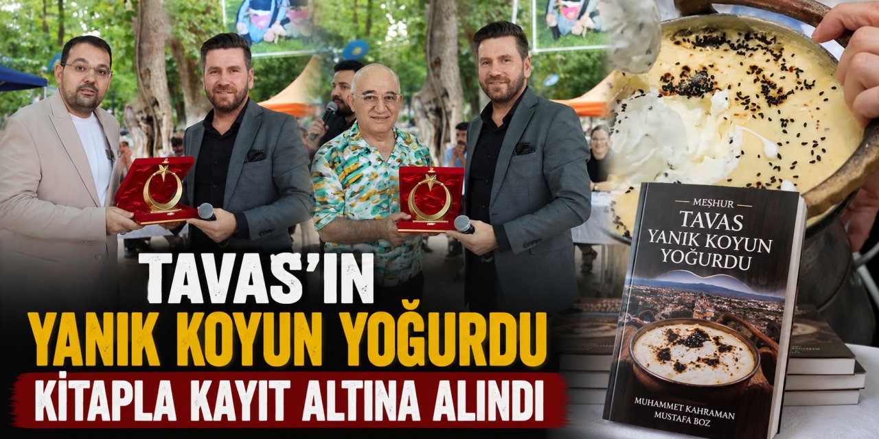Tavas’ın yanık koyun yoğurdu kitapla kayıt altına alındı