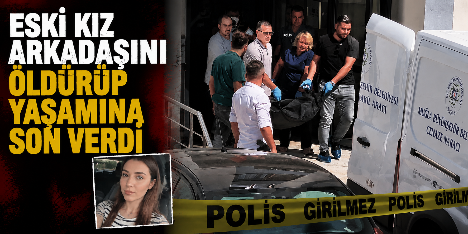 Eski kız arkadaşını öldürüp yaşamına son verdi