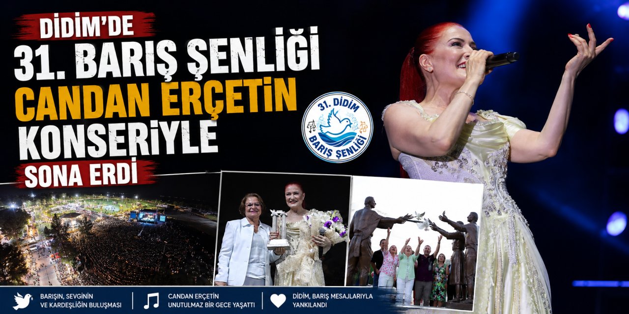 Didim’de 31. Barış Şenliği Candan Erçetin konseriyle sona erdi