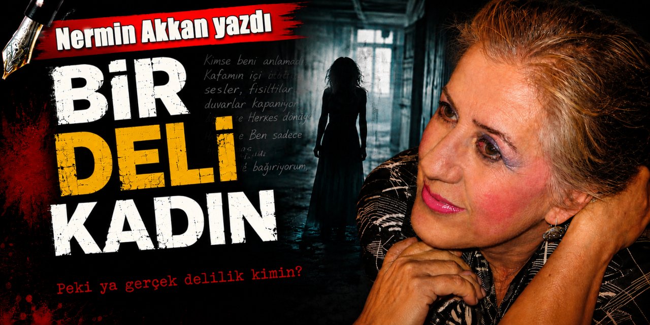 Bir deli kadın