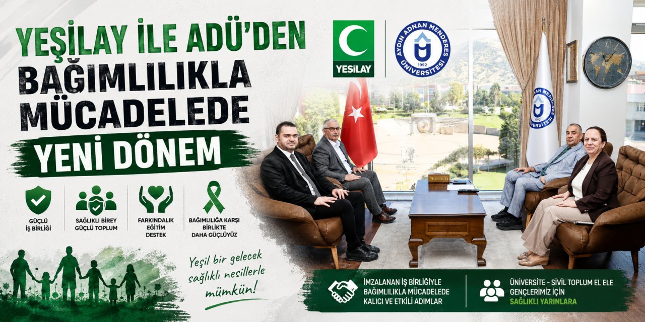 Yeşilay ile ADÜ, öğrenciler için ortak projeleri görüştü