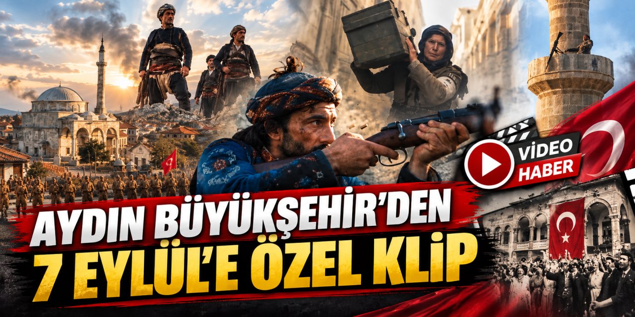 Aydın Büyükşehir’den 7 Eylül’e özel klip