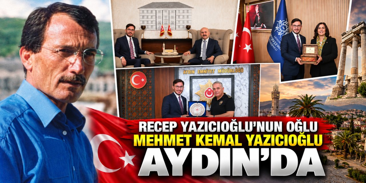Recep Yazıcıoğlu’nun oğlu Mehmet Kemal Yazıcıoğlu Aydın’da