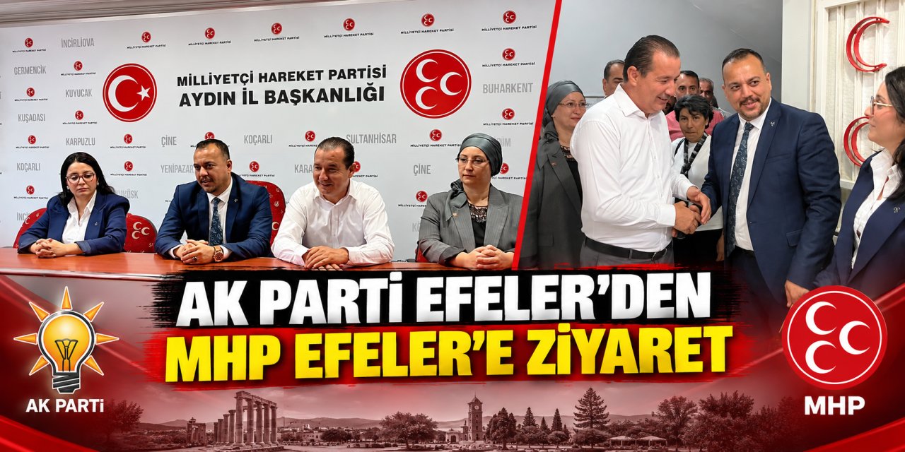 AK Parti Efeler’den MHP Efeler’e ziyaret