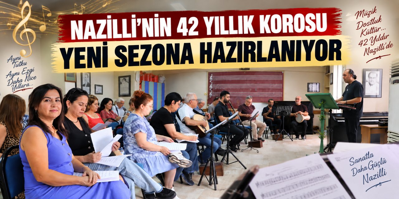 Nazilli’nin 42 yıllık korosu yeni sezona hazırlanıyor