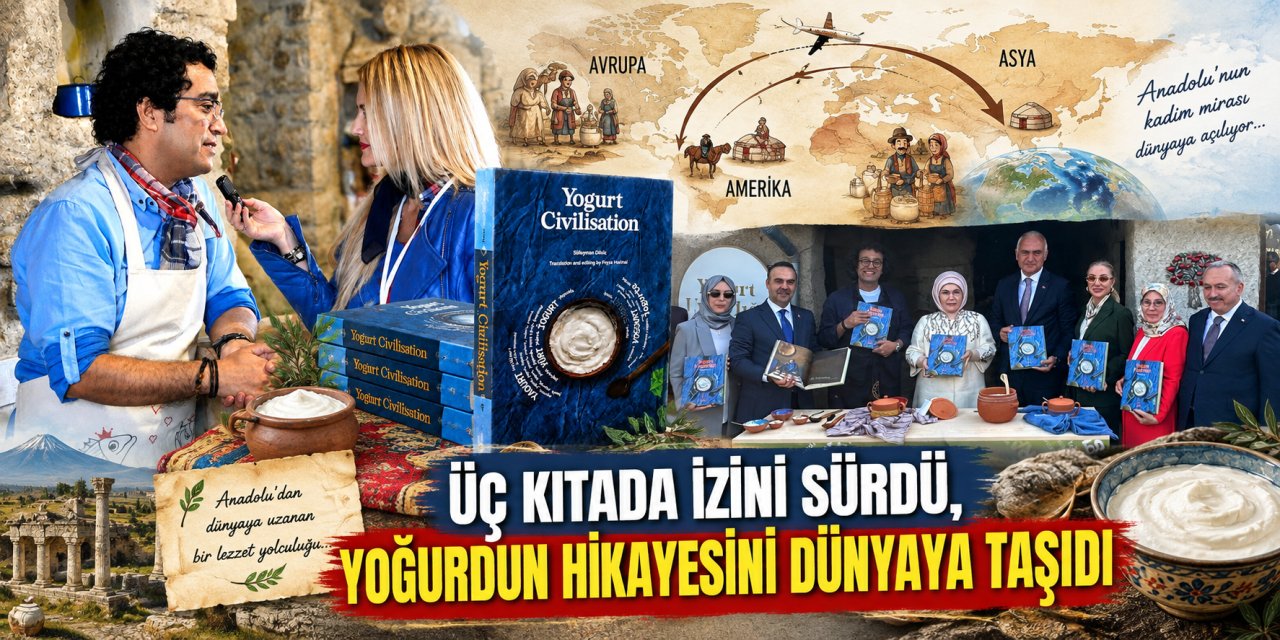 Üç kıtada izini sürdü, yoğurdun hikayesini dünyaya taşıdı