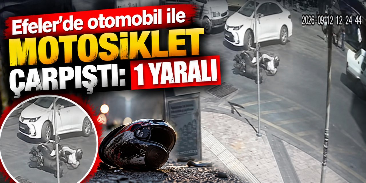 Efeler’de otomobil ile motosiklet çarpıştı: 1 yaralı
