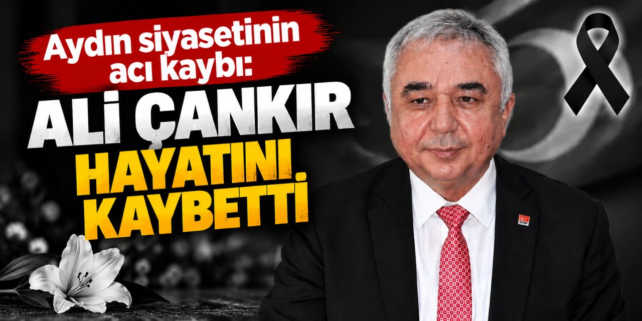 Aydın siyasetinin acı kaybı: Ali Çankır hayatını kaybetti