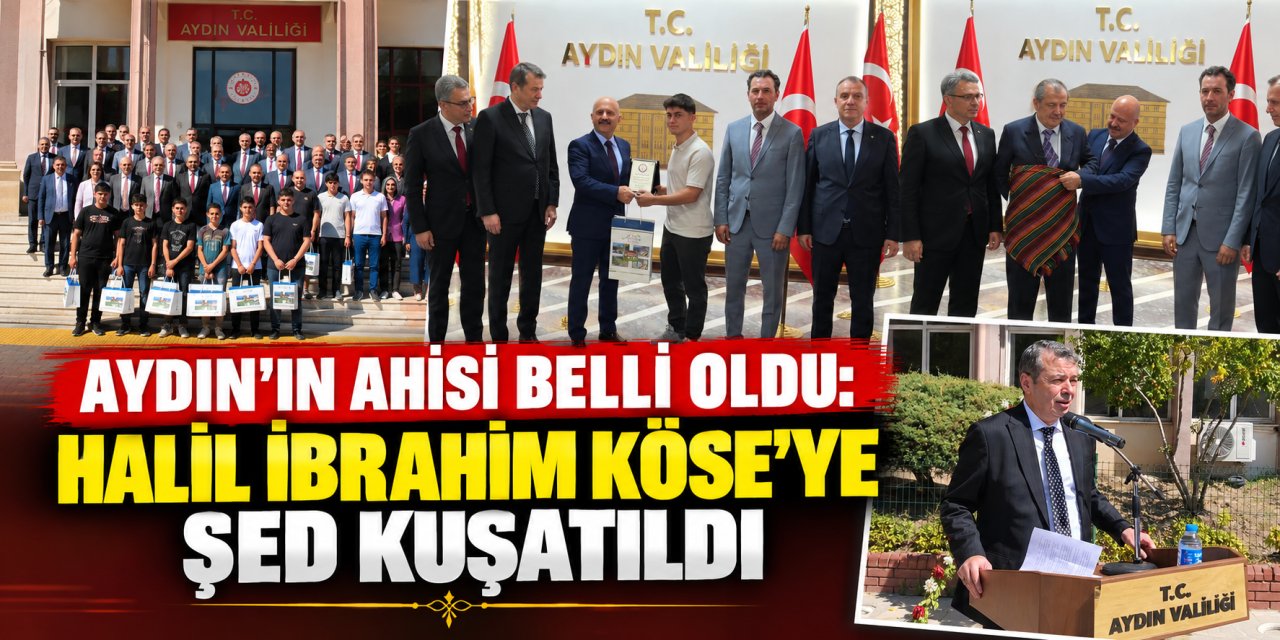 Aydın’ın ahisi belli oldu: Halil İbrahim Köse’ye şed kuşatıldı