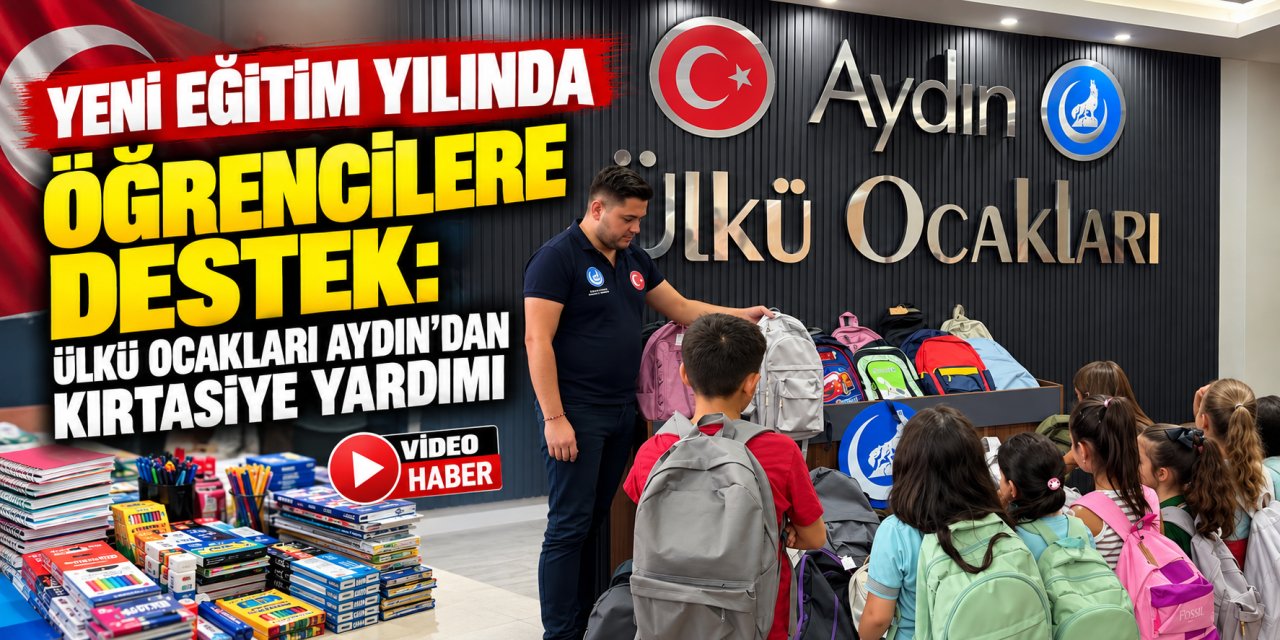 Yeni eğitim yılında öğrencilere destek: Ülkü Ocakları Aydın’dan kırtasiye yardımı