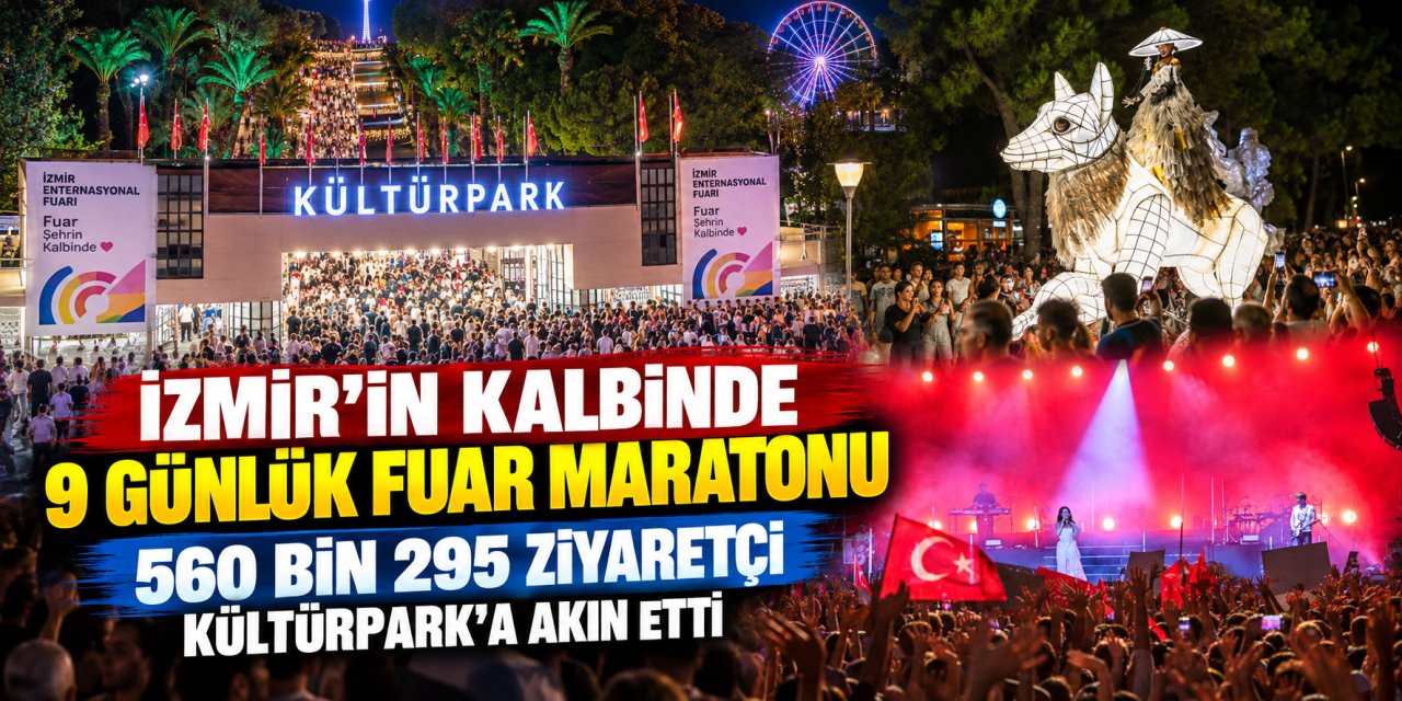İzmir’in kalbinde 9 günlük fuar maratonu: 560 bin 295 ziyaretçi Kültürpark’a akın etti
