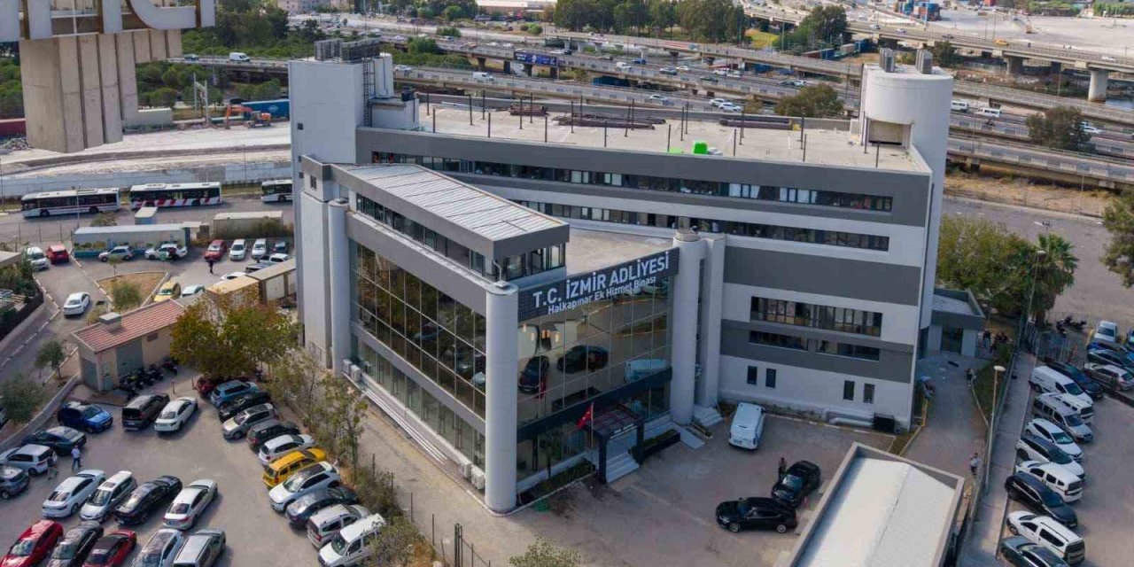 İzmir Adliyesinin Halkapınar ek binası hizmete girdi