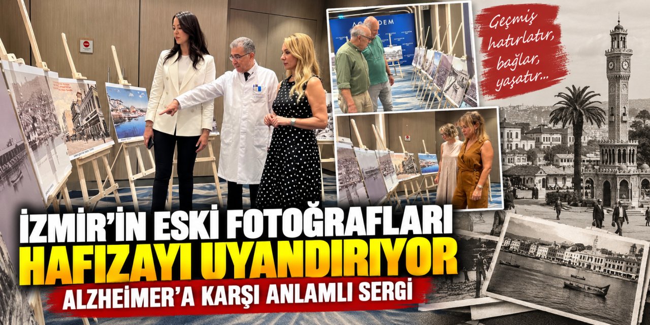 İzmir’in eski fotoğrafları hafızayı uyandırıyor: Alzheimer’a karşı anlamlı sergi