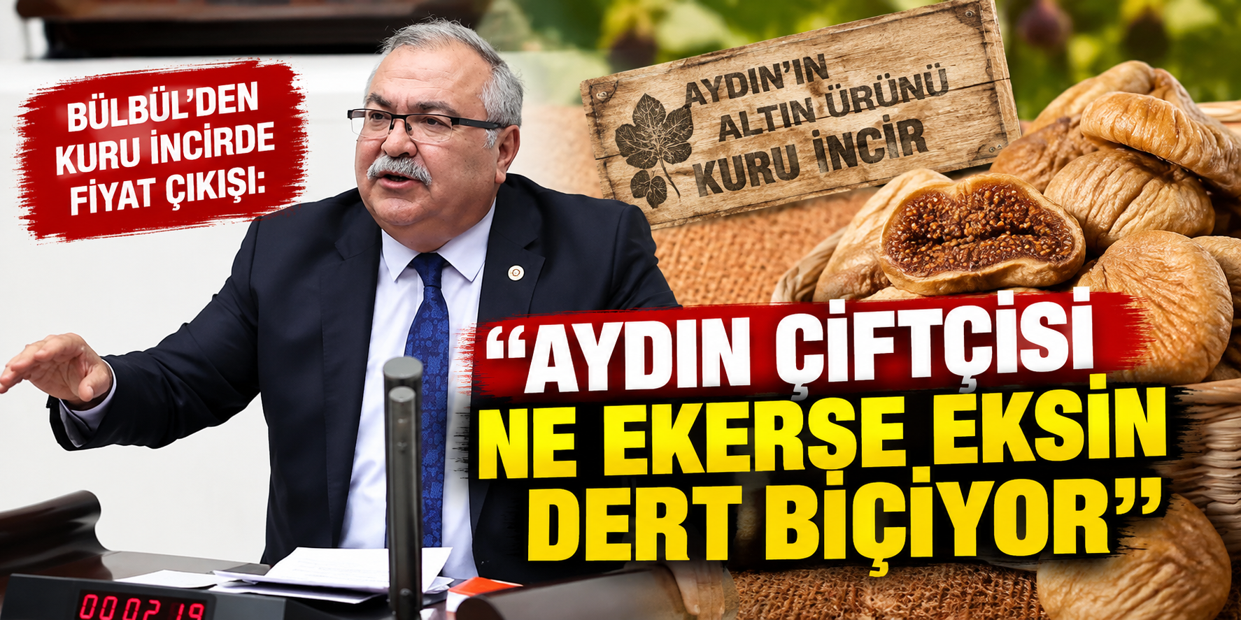 Bülbül’den kuru incirde fiyat çıkışı: “Aydın çiftçisi ne ekerse eksin dert biçiyor”