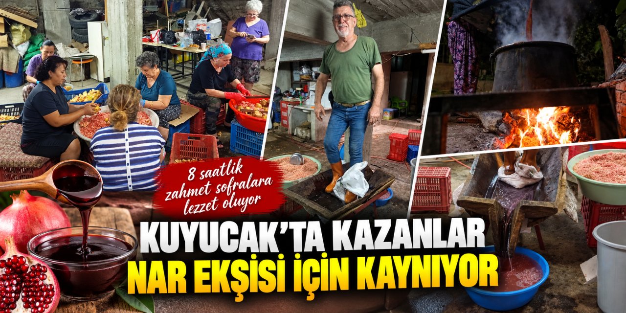 Kuyucak’ta kazanlar nar ekşisi için kaynıyor: 8 saatlik zahmet sofralara lezzet oluyor
