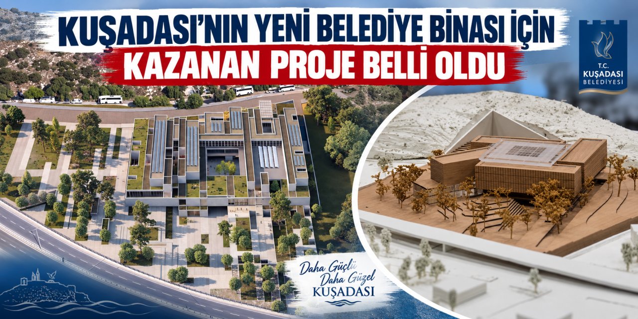Kuşadası’nın yeni belediye binası için kazanan proje belli oldu