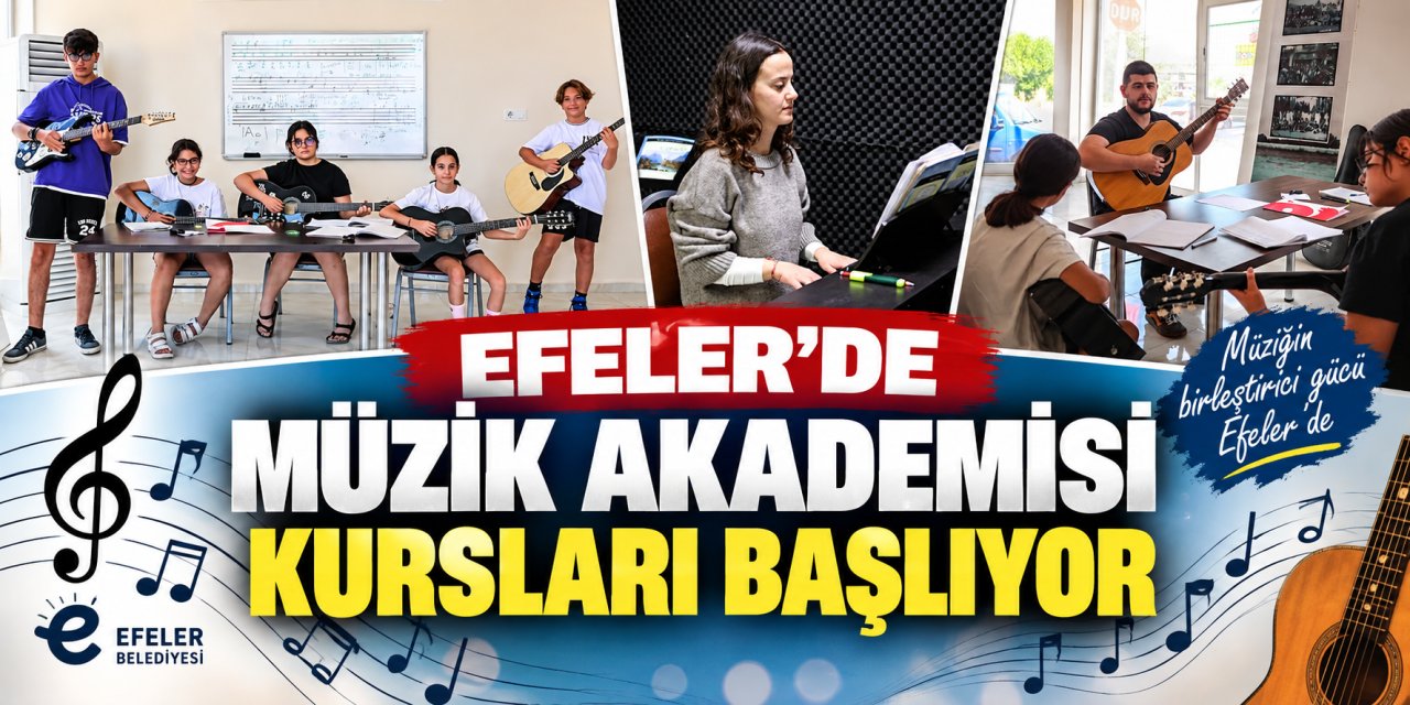 Efeler’de müzik akademisi kursları başlıyor
