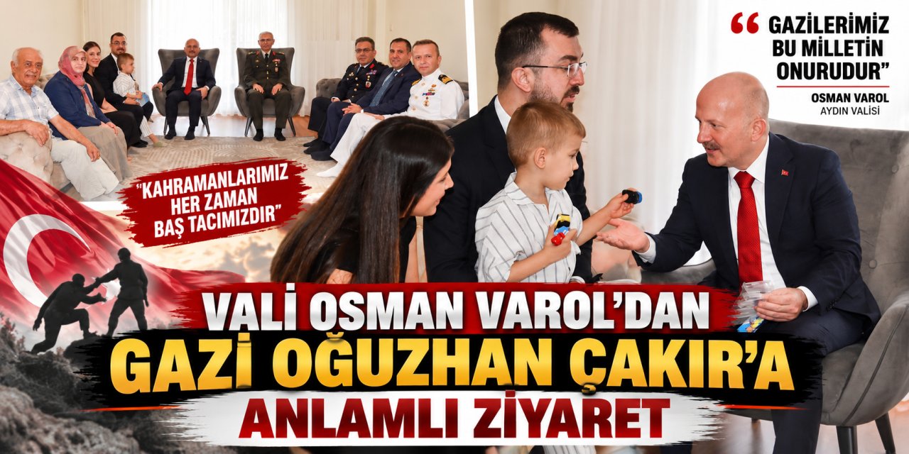 Vali Osman Varol’dan Gazi Oğuzhan Çakır’a anlamlı ziyaret