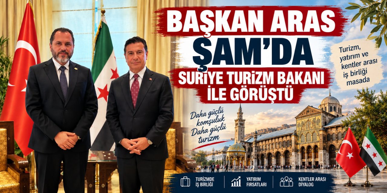 Başkan Aras Şam’da Suriye Turizm Bakanı ile görüştü