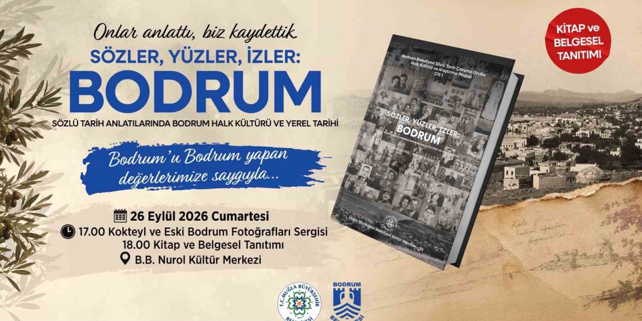 Bodrum’un hafızası "Sözler, Yüzler, İzler: Bodrum" ile gelecek kuşaklara aktarılıyor