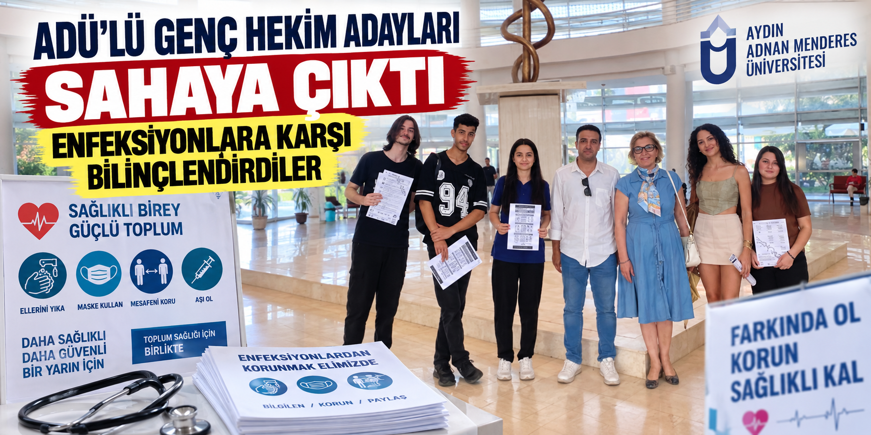 ADÜ’lü genç hekim adayları sahaya çıktı: Enfeksiyonlara karşı bilinçlendirdiler