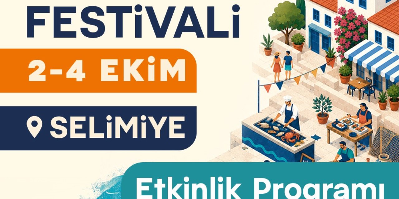 Marmaris Selimiye’de festival havası esecek