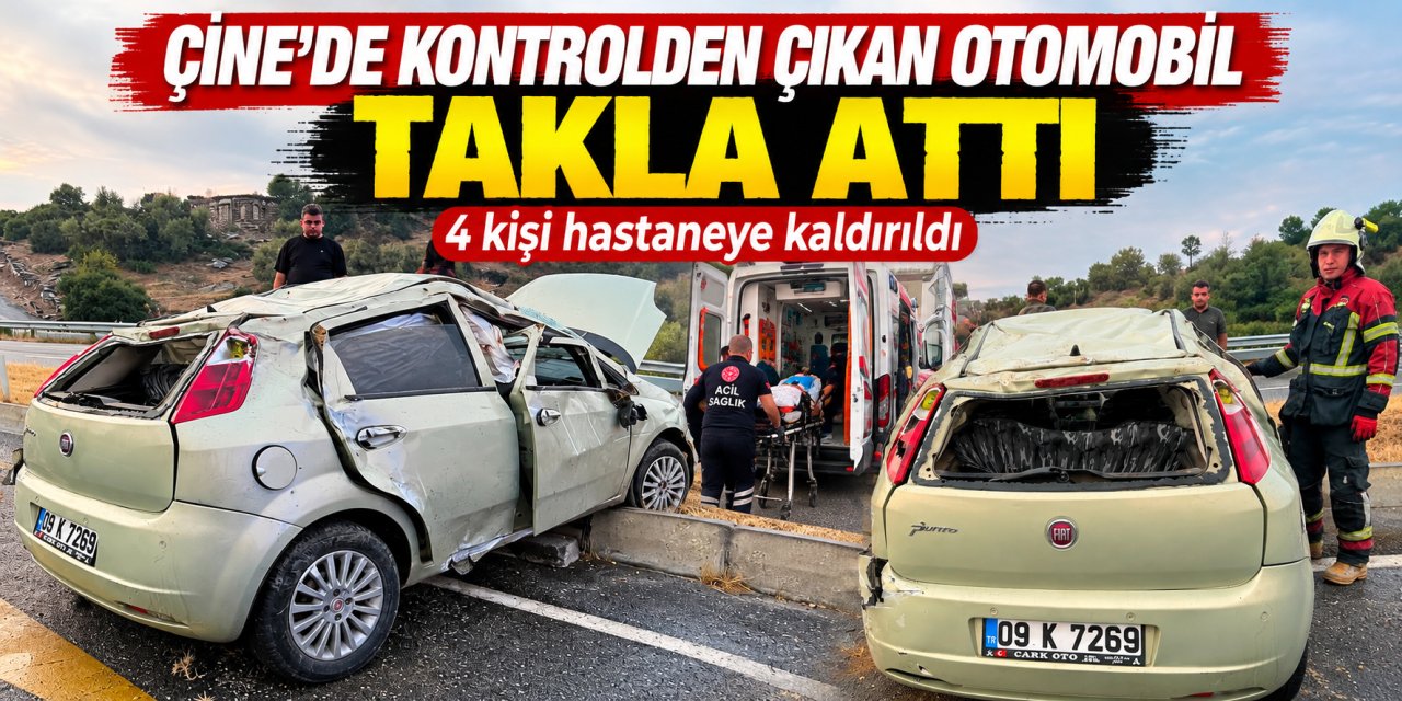 Çine’de kontrolden çıkan otomobil takla attı: 4 kişi hastaneye kaldırıldı