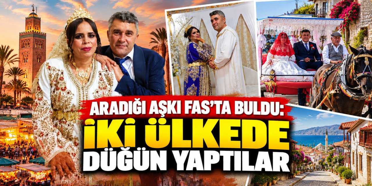 Aradığı aşkı Fas’ta buldu: İki ülkede düğün yaptılar