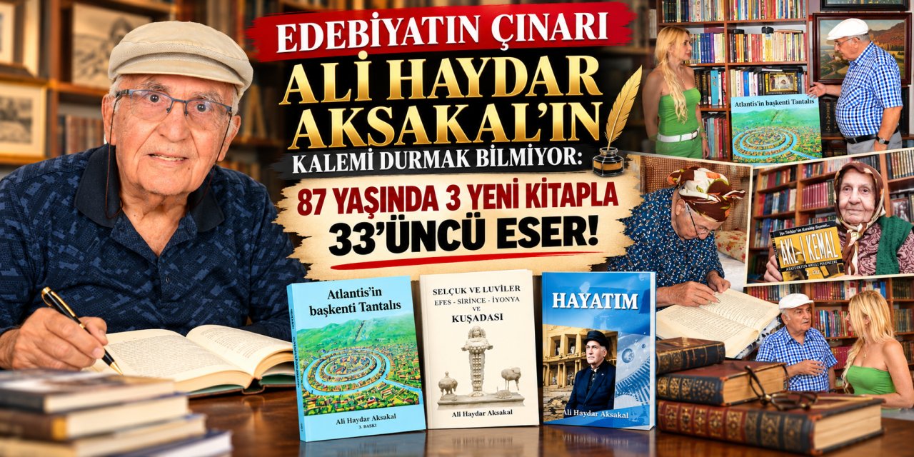 Edebiyatın çınarı Ali Haydar Aksakal’ın kalemi durmak bilmiyor: 87 yaşında 3 yeni kitapla 33'üncü eser!