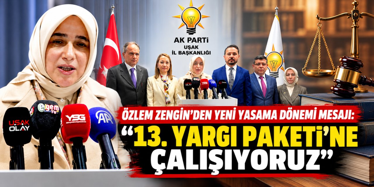 Özlem Zengin’den yeni yasama dönemi mesajı: “13. Yargı Paketi’ne çalışıyoruz”