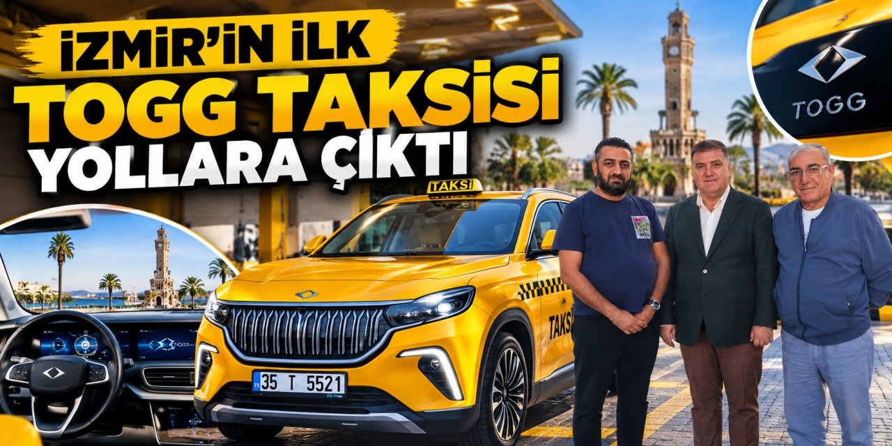İzmir’in ilk TOGG taksisi yollara çıktı