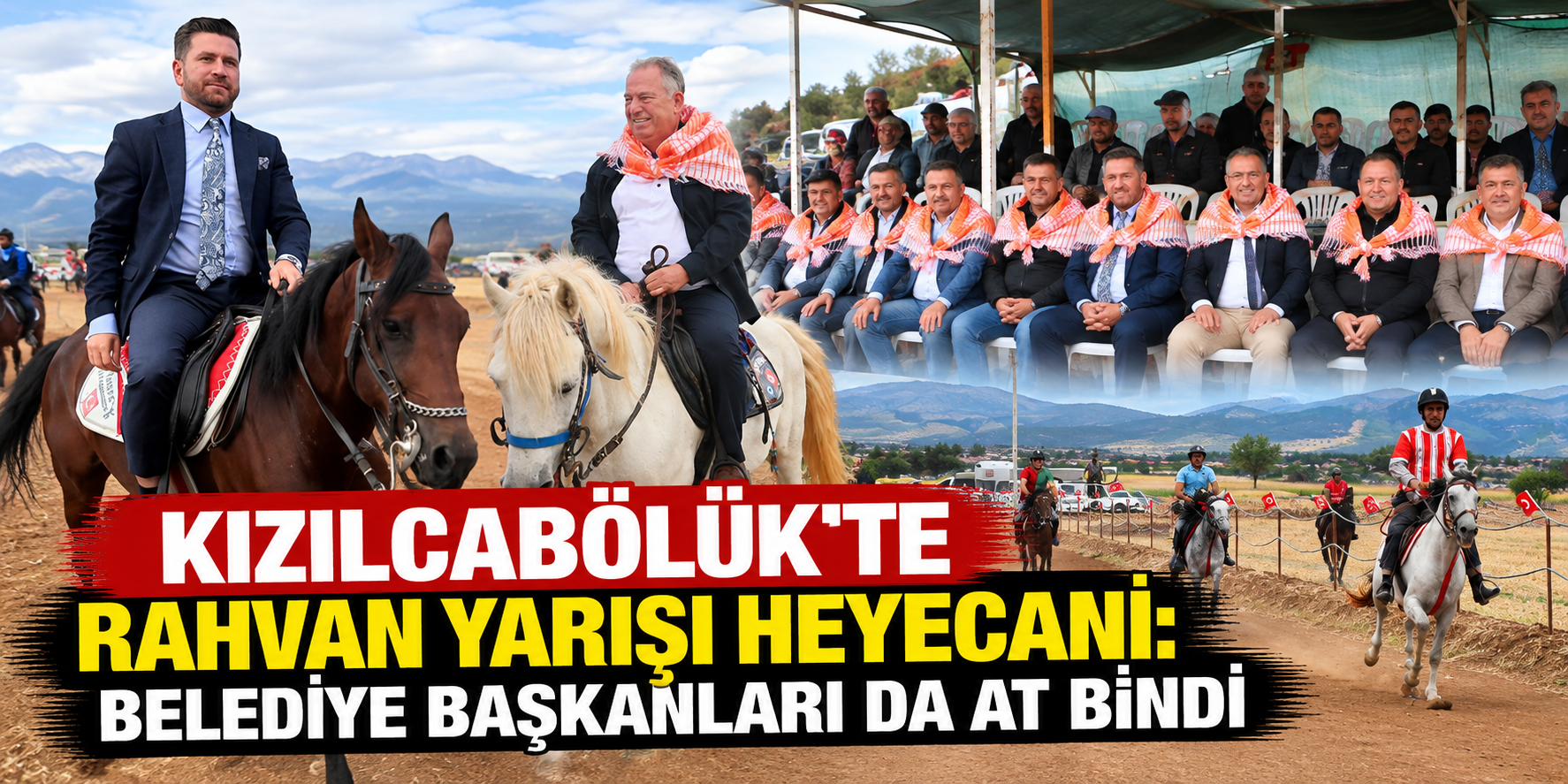 Kızılcabölük’te rahvan yarışı heyecanı: Belediye başkanları da at bindi