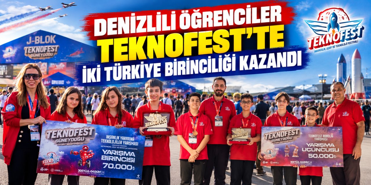 Denizlili öğrenciler TEKNOFEST’te iki Türkiye birinciliği kazandı