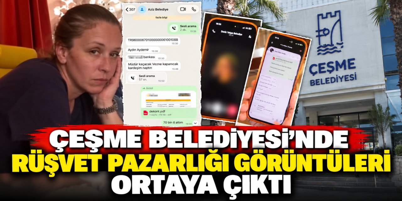 Çeşme Belediyesi’nde rüşvet pazarlığı görüntüleri ortaya çıktı