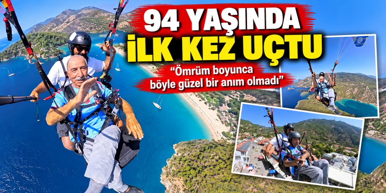 94 yaşında ilk kez uçtu: “Ömrüm boyunca böyle güzel bir anım olmadı”