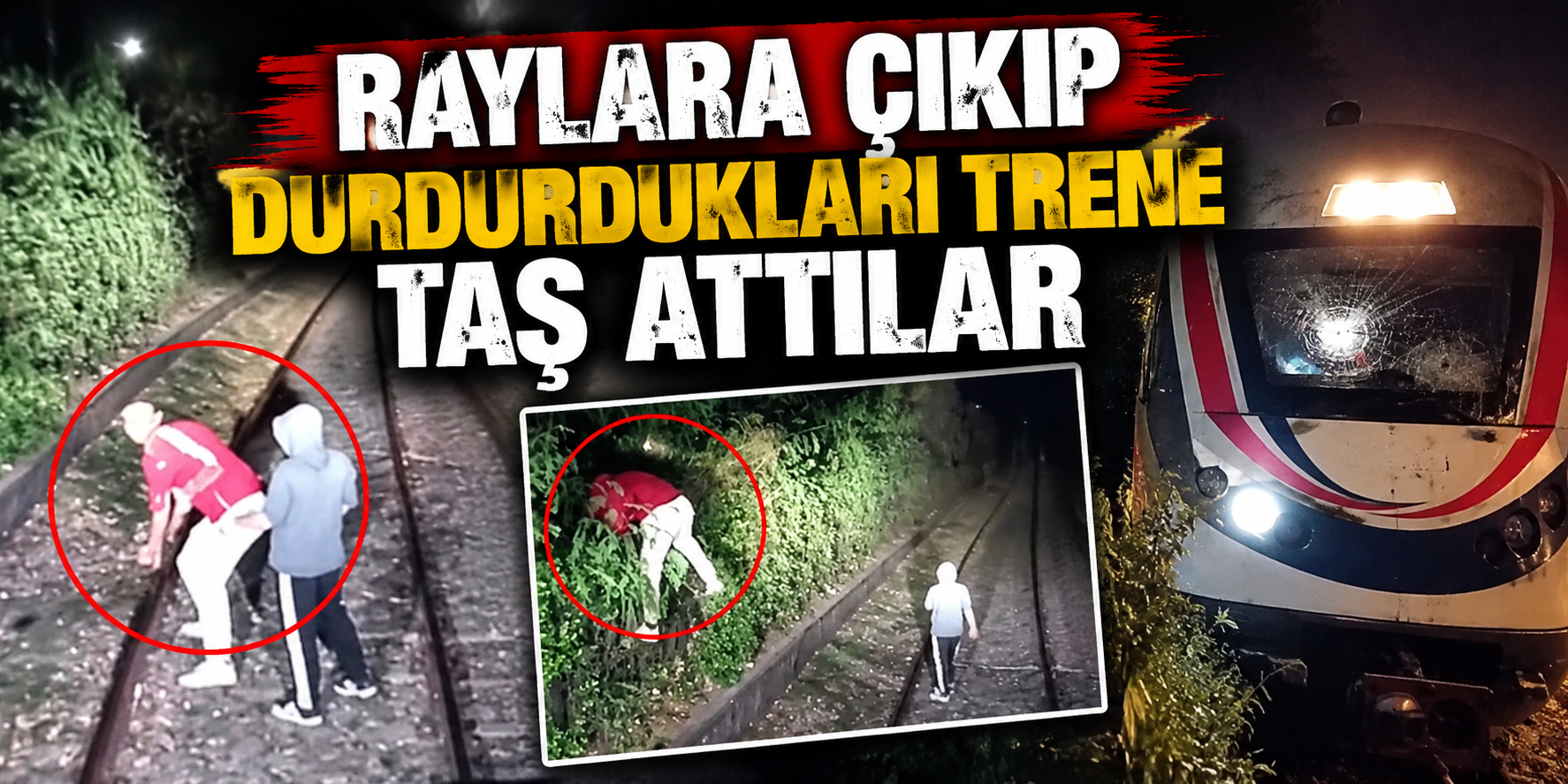 Raylara çıkıp durdurdukları trene taş attılar
