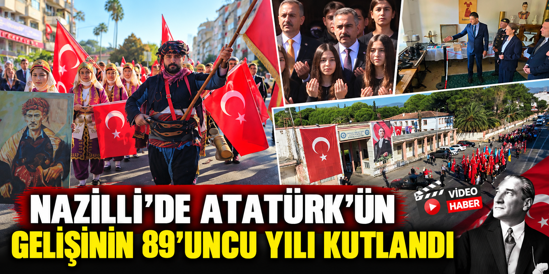 Nazilli’de Atatürk’ün gelişinin 89’uncu yılı kutlandı