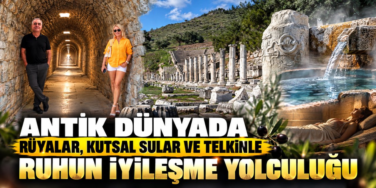 Antik dünyada rüyalar, kutsal sular ve telkinle ruhun iyileşme yolculuğu