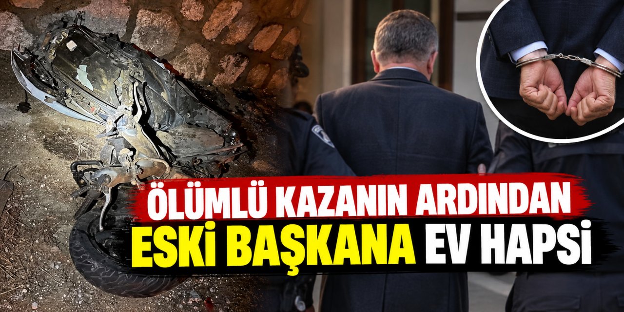 Ölümlü kazanın ardından eski başkana ev hapsi