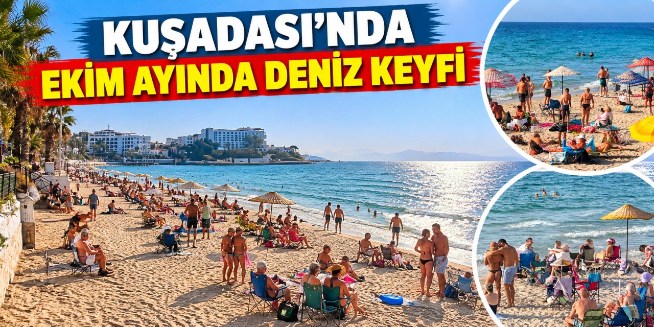 Kuşadası’nda ekim ayında deniz keyfi