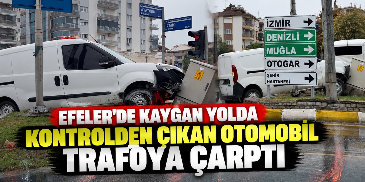 Efeler’de kaygan yolda kontrolden çıkan otomobil trafoya çarptı