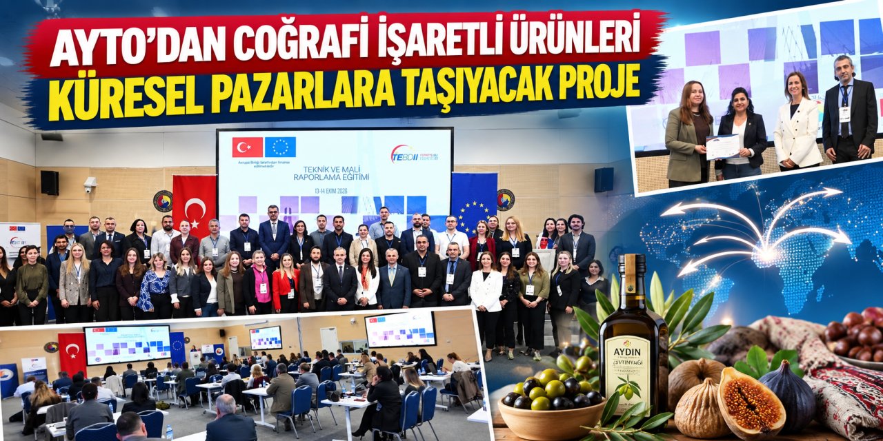 AYTO’dan coğrafi işaretli ürünleri küresel pazarlara taşıyacak proje