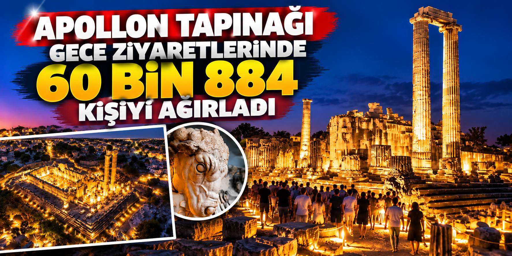 Apollon Tapınağı gece ziyaretlerinde 60 bin 884 kişiyi ağırladı