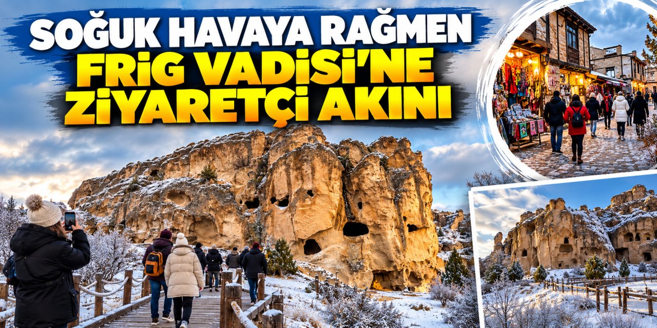 Soğuk havaya rağmen Frig Vadisi’ne ziyaretçi akını