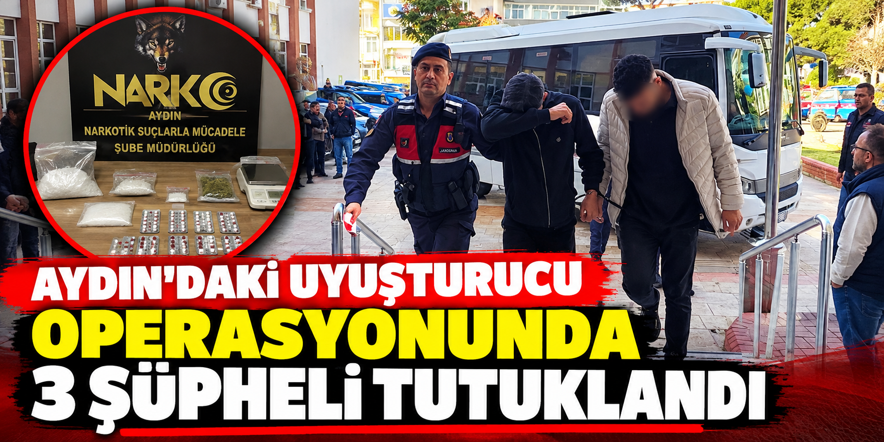 Aydın’daki uyuşturucu operasyonunda 3 şüpheli tutuklandı