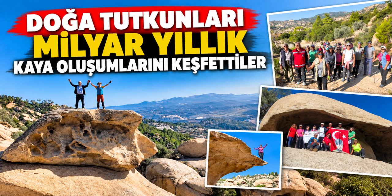 Doğa tutkunları milyar yıllık kaya oluşumlarını keşfettiler