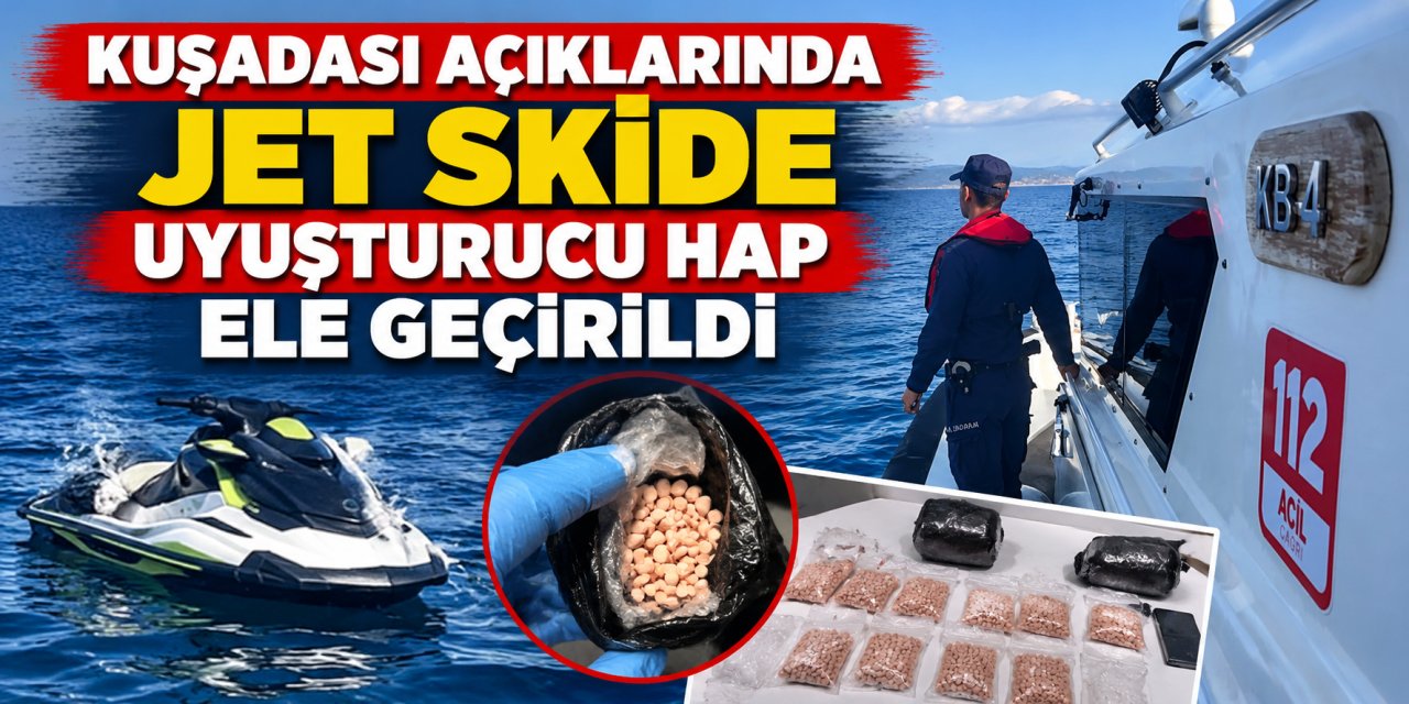Kuşadası açıklarında jet skide uyuşturucu hap ele geçirildi